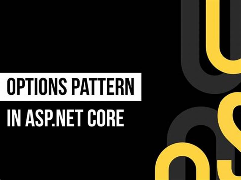 Options Pattern In Asp.net Core