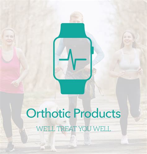 Orthotic Products
