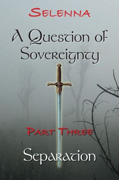 download Part 3 - Separation (A Question of Sovereignty, #3)