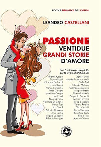download Passione: Ventidue grandi storie d'amore (Piccola Biblioteca del Sorriso)