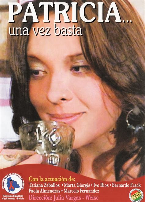 Patricia, una vez basta (2005) film online,Julia Vargas Weise,Tatiana Zeballos,Marta Giorgis,Ivo Ríos,Bernardo Franck