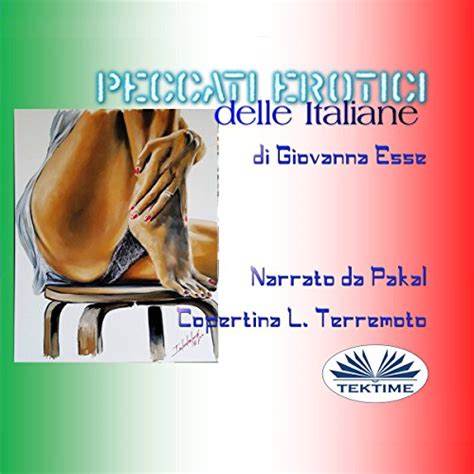 download Peccati erotici delle Italiane, volume I (Giovanna Esse - Peccati erotici delle Italiane)