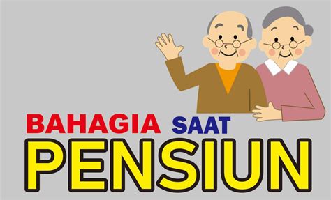 Pensiun Bahagia