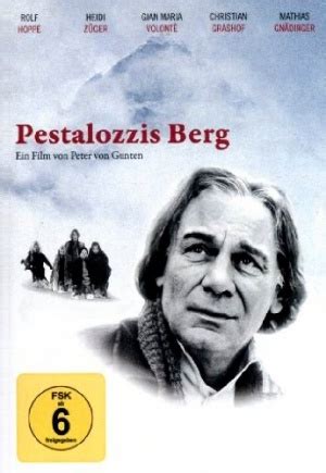 Pestalozzis Berg (1989) film online,Peter von Gunten,Gian Maria Volontè,Rolf Hoppe,Heidi Züger,Christian Grashof