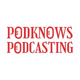 Podknows Podcasting