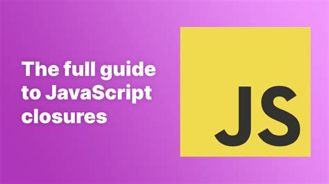 Practical handbook on javascript closures