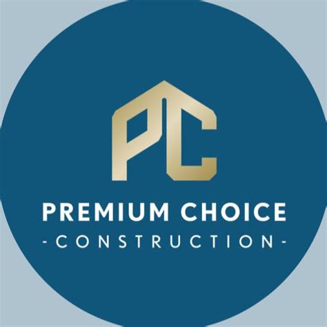 Premium choice construction ltd