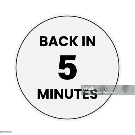 Printable Back In 5 Minutes Sign