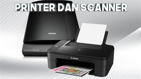 Printer dan Scanner