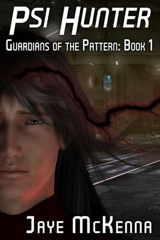download Psi Hunter (Guardians of the Pattern, Book 1)