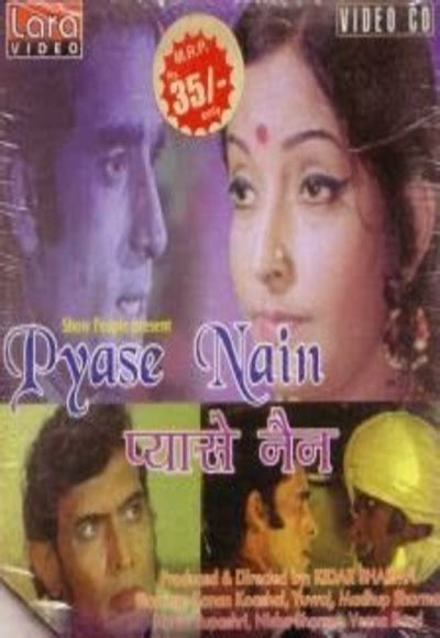 Pyase Nain (1989) film online,Kidar Nath Sharma,Kanan Kaushal,Yuvraj,Gajanan Jagirdar,Dev Kumar