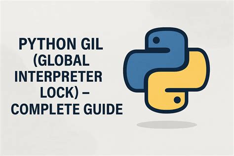 Python GIL Explained