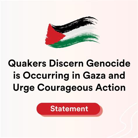 Quakers: Thoughts on the Genocide in Gaza