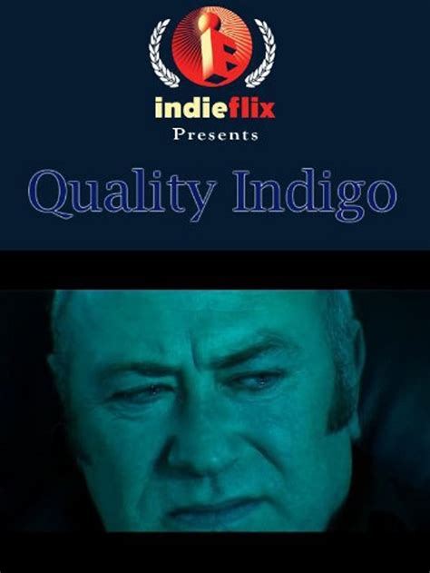 Quality Indigo (2005) film online,Jaspreet Singh Grewal,Frank Jakeman,Michael Brand,Dean Holley,Adam Leese