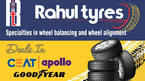 Rahul Tyres - Tyre Shop | Ceat Tyre Dealer | Alignment Shop | Apollo Tyre Dealer | Goodyear Tyre Dealer