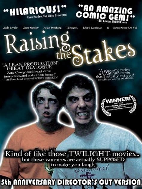 Raising the Stakes (2005) film online,Justin Channell,Josh Lively,Zane Crosby,Ryan Stocking,T.J. Rogers