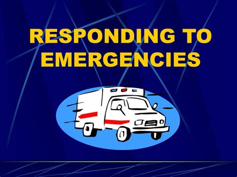 Recognizing and Responding to Emergencies