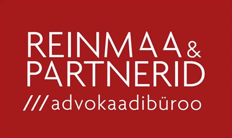 Reinmaa & Partnerid Advokaadibüroo OÜ Pärnu mnt. 105, 11312 Tallinn