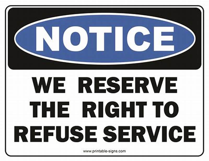 Right To Refuse Service Sign Printable