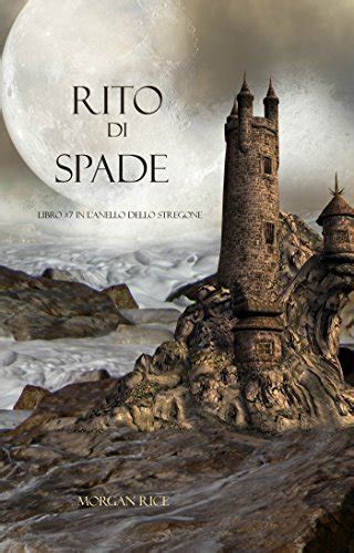 download Rito Di Spade (Libro #7 In Lâ€™Anello dello Stregone)