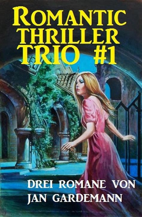download Romantic Thriller Trio #1: Drei Romane