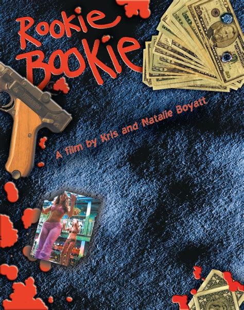 Rookie Bookie (2005) film online,Kris Boyatt,Natalie Boyatt,J.W. Williams,Ralph Hatley,Dedrick Bullard