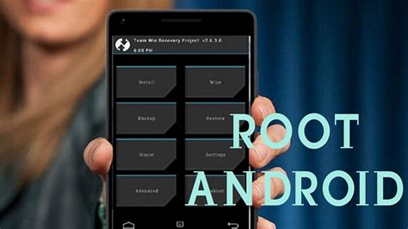 Keuntungan Melakukan Root Pada Android