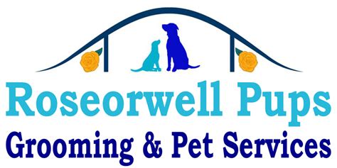 Roseorwell Pups Grooming and Pet Services