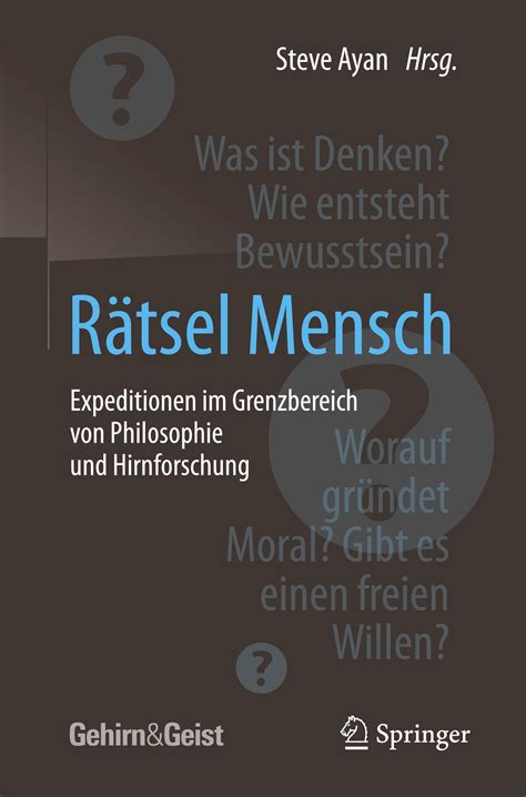 ^ Download Pdf Rätsel Mensch - Expeditionen im Grenzbereich von
Philosophie und Hirnforschung Books