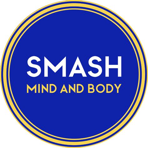 SMASH Mind and Body