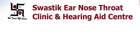 SWASTIK ENT CLINIC AND ADVANCED DIGITAL HEARING AID CENTRE