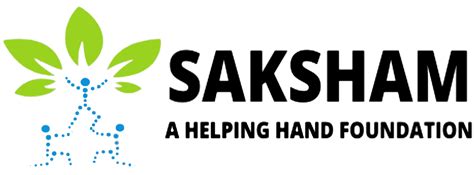 Saksham: A Helping Hand Foundation