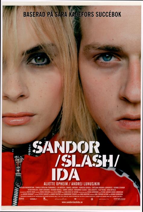 Sandor slash Ida (2005) film online,Henrik Georgsson,Andrej Lunusjkin,André Lidholm,Adam Lundgren,Aliette Opheim