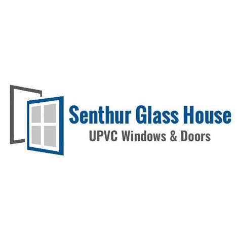 Senthur Glass House UPVC Windows & Doors