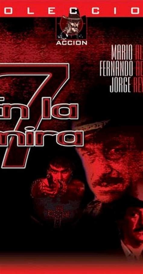 Siete en la mira (1984) film online,Pedro Galindo III,Mario Almada,Fernando Almada,Jorge Reynoso,Adalberto Arvizu