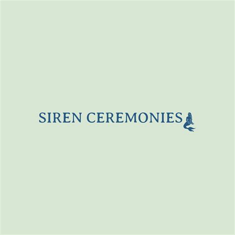 Siren Ceremonies