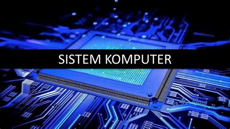 Sistem Komputer