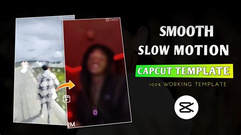Slowmo Capcut Template