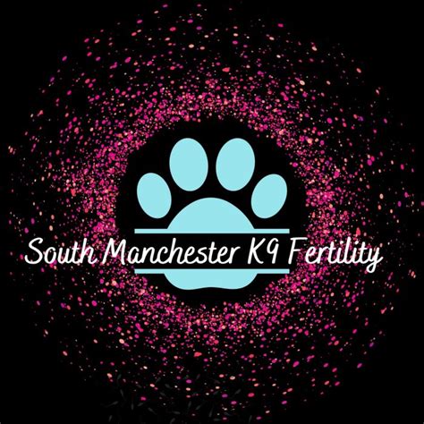South Manchester k9 Fertility