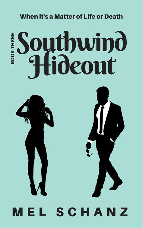 ^^^^ Download Pdf Southwind Hideout: When it's a Matter of Life or
Death Books