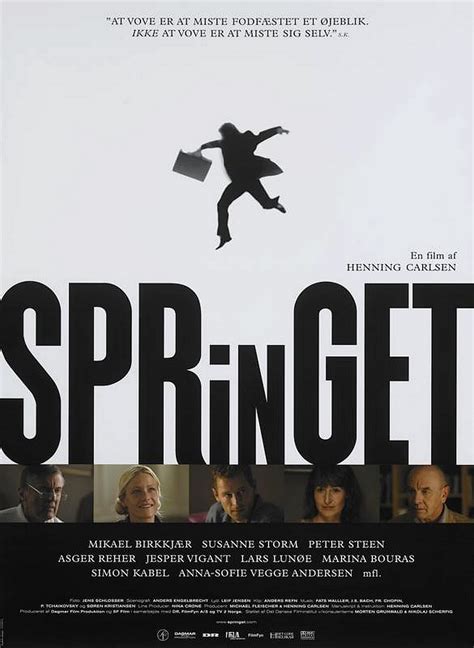 Springet (2005) film online,Henning Carlsen,Mikael Birkkjær,Susanne Storm,Peter Steen,Asger Reher