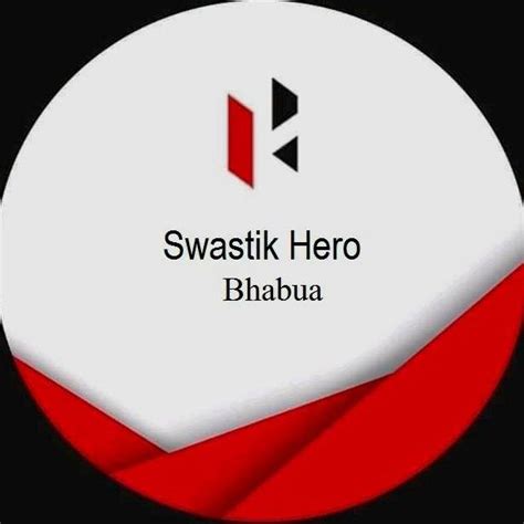 Swastik Hero, Bhabua