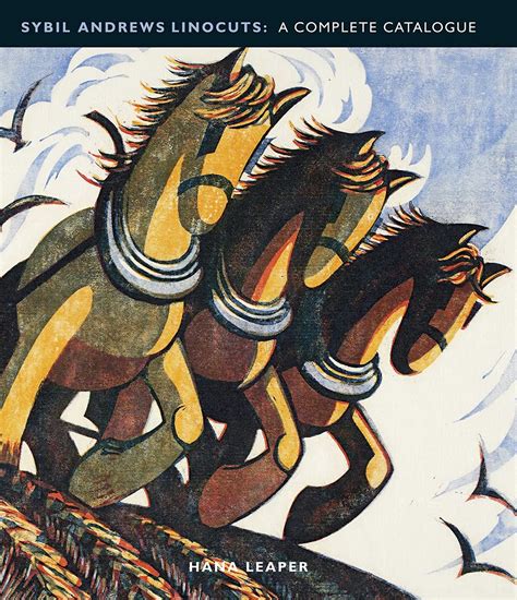 Sybil Andrews Linocuts A Complete Catalogue