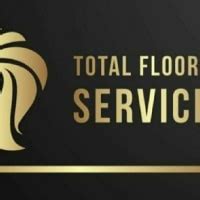 TOTAL FLOORING SERVICES