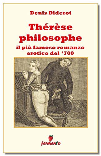 download ThÃ©rÃ¨se philosophe - Il piÃ¹ famoso romanzo erotico del '700 (Emozioni senza tempo)