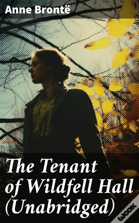 [@] Download Pdf The Tenant of Wildfell Hall (Unabridged) Books