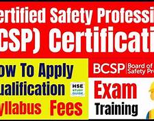 The Certified Safety Professional (CSP)