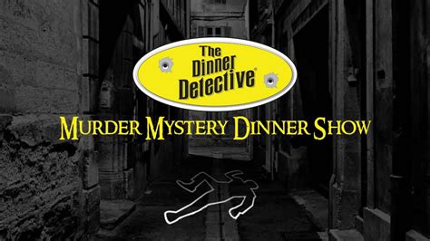 The Dinner Detective Murder Mystery Show - Fort Wayne, IN