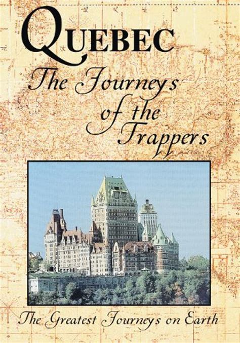 The Greatest Journeys on Earth: Quebec - The Journeys of the Trappers (2007) film online,Sorry I can't describes this movie castname