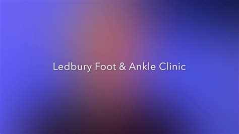 The Ledbury Foot & Ankle Clinic